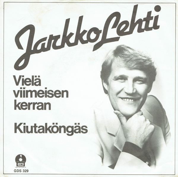 JARKKO LEHTI - VIELÄ VIIMEISEN KERRAN 7"