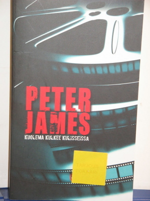 Peter James : KUOLEMA KULKEE KULISSEISSA