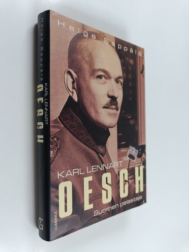 Helge Seppälä : Karl Lennart Oesch : Suomen pelastaja