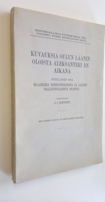 O. I. Lehtonen : Kuvauksia Oulun läänin oloista Aleksante...