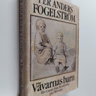 Per Anders Fogelström : Vävarnas barn : En roman från Sto... - pikkukuva 1