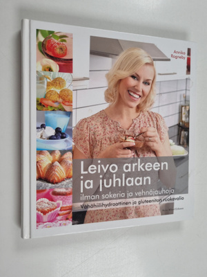 Annika Rogneby : Leivo arkeen ja juhlaan : vähähiilihydra...
