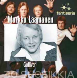 Markku Laamanen, Gulliver - 30 Suosikkia (CD)