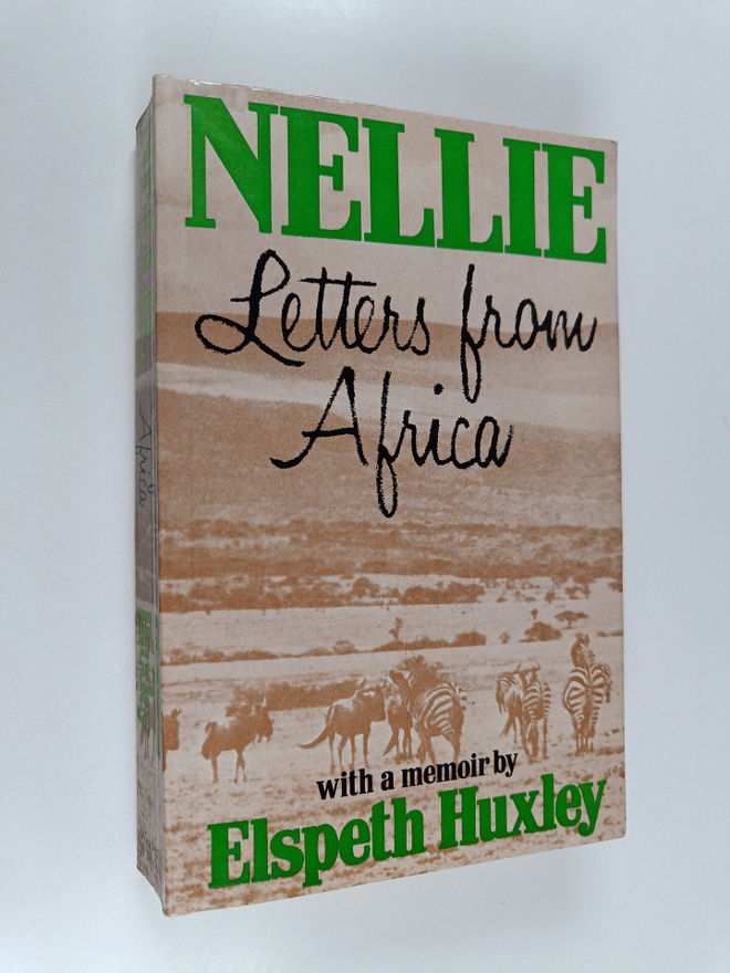 Nellie Grant : Nellie : letters from Africa