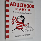 Sarah Andersen : Adulthood is a myth a "Sarah's scribbles... - pikkukuva 1
