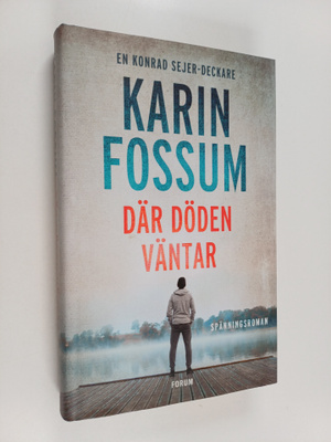 Karin Fossum : Där döden väntar - Konrad Sejer-deckare