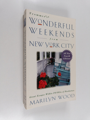Marilyn Wood : Frommer's Wonderful Weekends From New York...