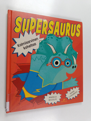 Angela Woolfe : Supersaurus