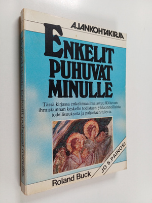 Roland Buck : Enkelit puhuvat minulle