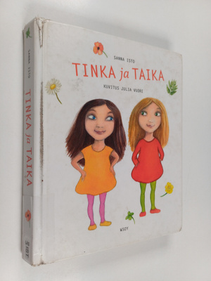 Sanna Isto : Tinka ja Taika