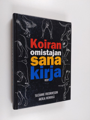 Suzanne Fredriksson : Koiranomistajan sanakirja
