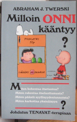 Abraham J. Twerski: Milloin onni kääntyy? 126 s.