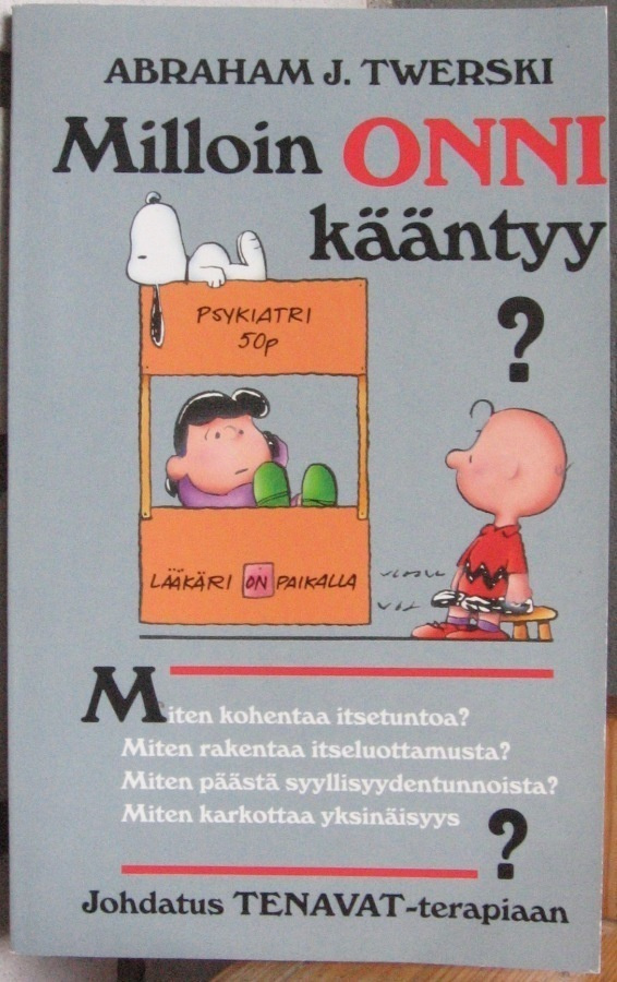 Abraham J. Twerski: Milloin onni kääntyy? 126 s.