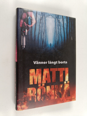 Matti Rönkä : Vänner långt borta