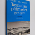 Kari J. Sillanpää : Tasavallan päämiehet 1917-1977 - pikkukuva 1