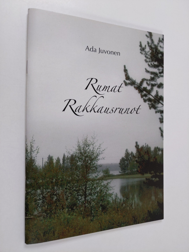 Ada Juvonen : Rumat rakkausrunot (signeerattu, tekijän om...