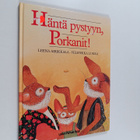 Leena Airikkala : Häntä pystyyn, Porkanit! - pikkukuva 1