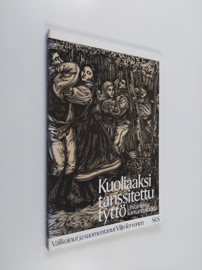 Viljo Tervonen : Kuoliaaksi tanssitettu tyttö : unkarilai...
