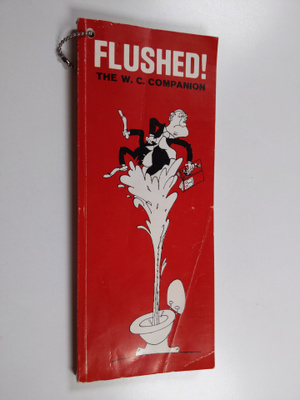 Flushed! The W. C. Companion