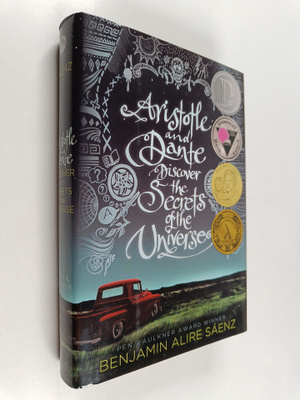 Benjamin Alire Saenz : Aristotle and Dante discover the s...