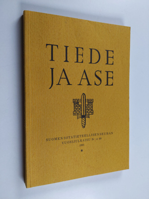 Tiede ja ase : Suomen sotatieteellisen seuran vuosijulkai...