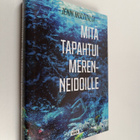 Jenni Multisilta : Mitä tapahtui merenneidoille - pikkukuva 1