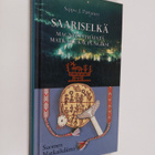 Seppo J. Partanen : Saariselkä : magneettimäestä matkailu... - pikkukuva 1