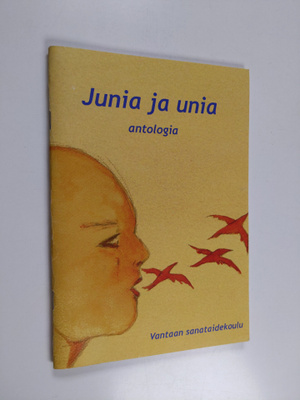 Junia ja unia : antologia