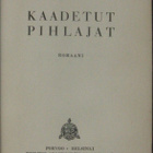 Eila Pennanen: Kaadetut pihlajat, Wsoy 1944. 147 s. - pikkukuva 2