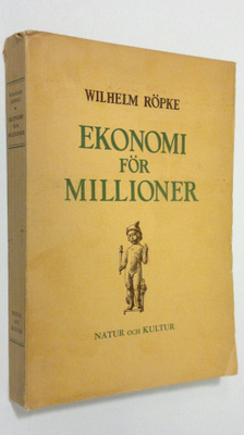 Wilhelm Röpke : Ekonomi för miljoner