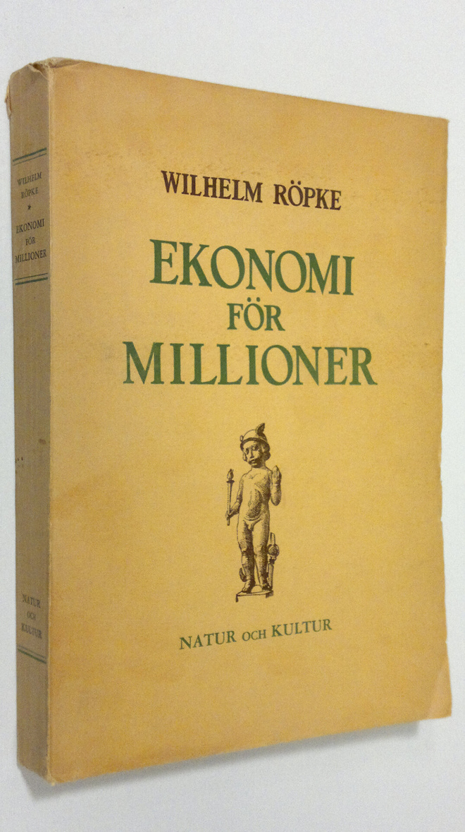 Wilhelm Röpke : Ekonomi för miljoner