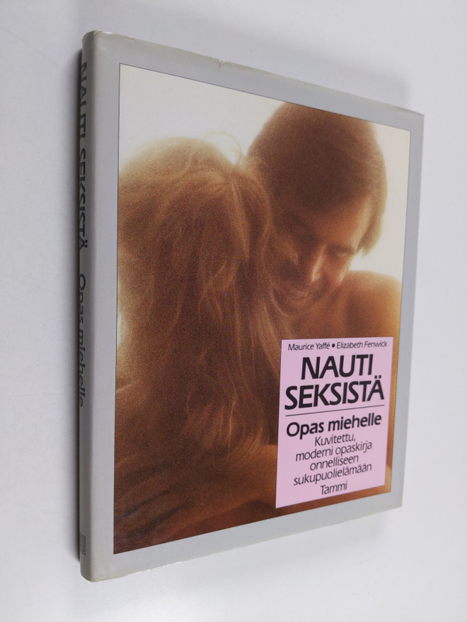 Maurice Yaffe : Nauti seksistä : opas miehelle