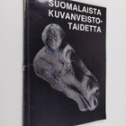 Suomalaista kuvanveistotaidetta - pikkukuva 1
