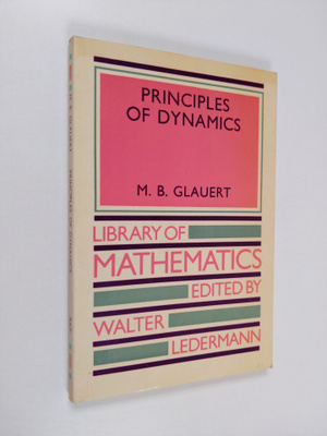 M. B. Glauert : Principles of Dynamics