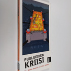 Hanna ym. (toim.) Kuusela : Puolueiden kriisi : puolueet ... - pikkukuva 1