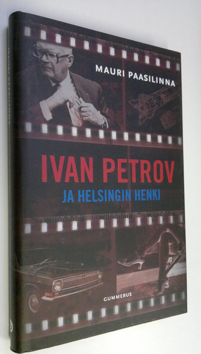 Mauri Paasilinna : Ivan Petrov ja Helsingin henki
