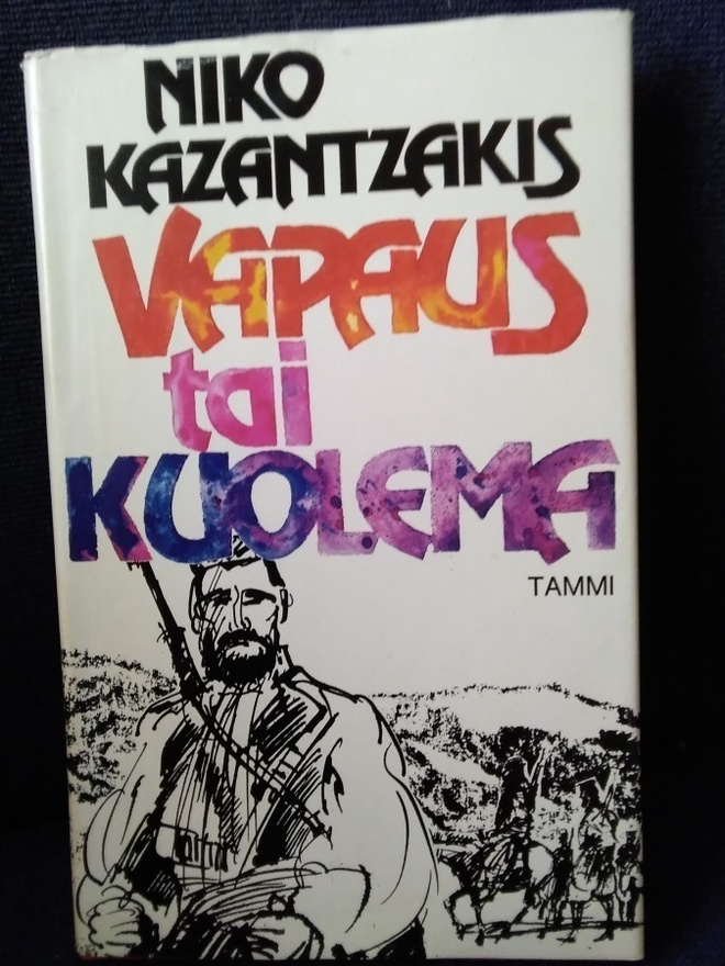 Niko Kazantzakis: Vapaus tai kuolema