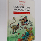 Jalmari Finne : Kiljusen Luru marakattina - pikkukuva 1
