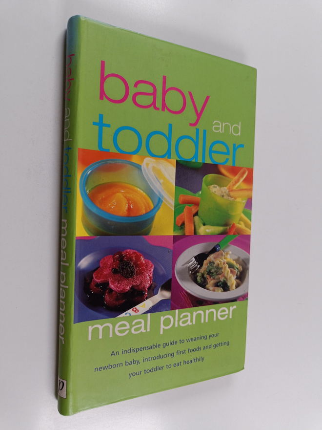 Nicola Graimes : Baby and Toddler Meal Planner