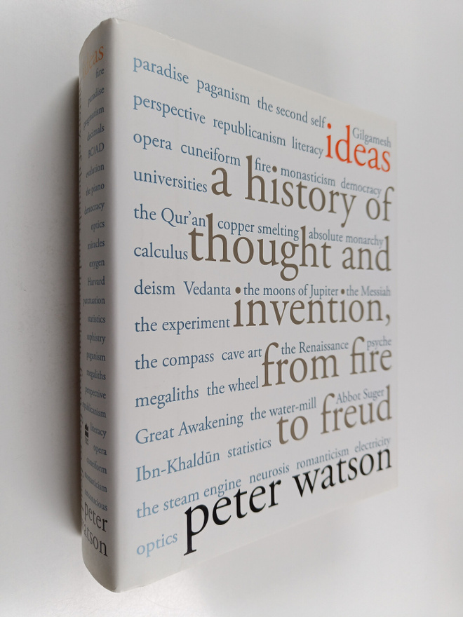 Peter Watson : Ideas - A History of Thought and Invention...
