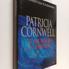 Patricia Cornwell : Tomuksi ja tuhkaksi - pikkukuva 1