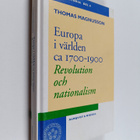 Thomas Magnusson : Europa i världen ca 1700-1900 : revolu... - pikkukuva 1