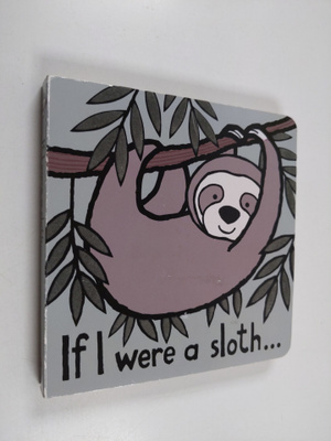Jellycat If I were a sloth...