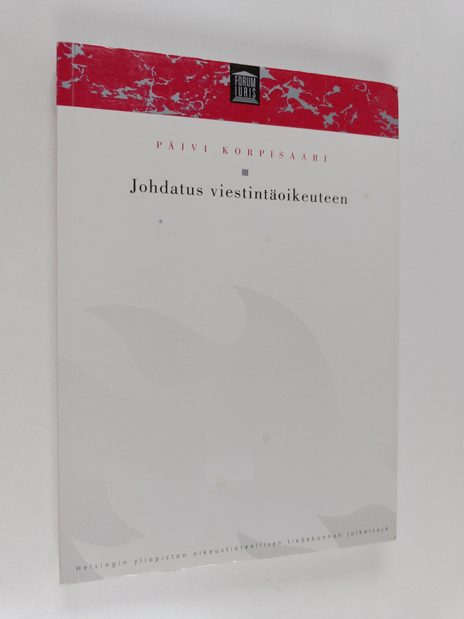 Päivi Korpisaari : Johdatus viestintäoikeuteen