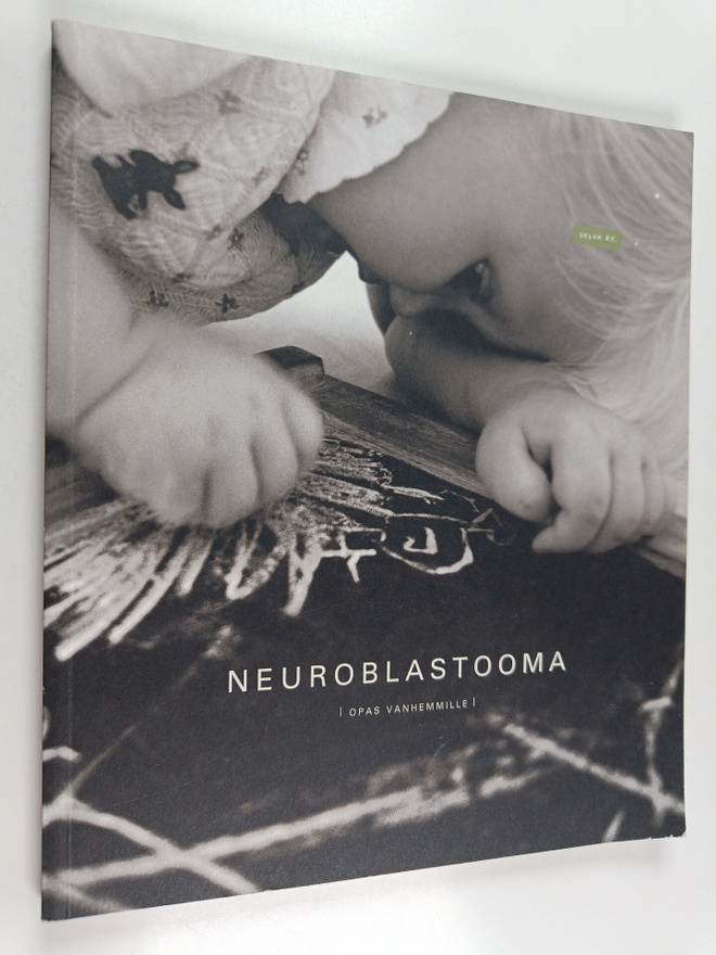 Ulla ym Pihkala : Neuroblastooma : opas vanhemmille