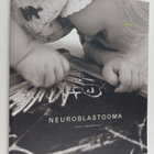 Ulla ym Pihkala : Neuroblastooma : opas vanhemmille - pikkukuva 1