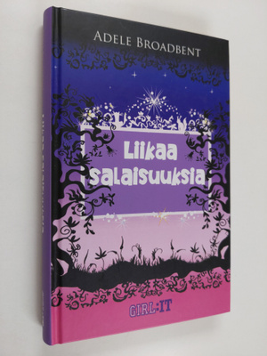 Adele Broadbent : Liikaa salaisuuksia