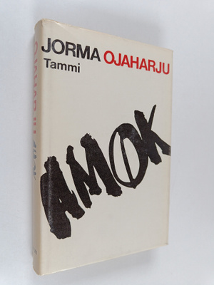Jorma Ojaharju : Amok : kronikka