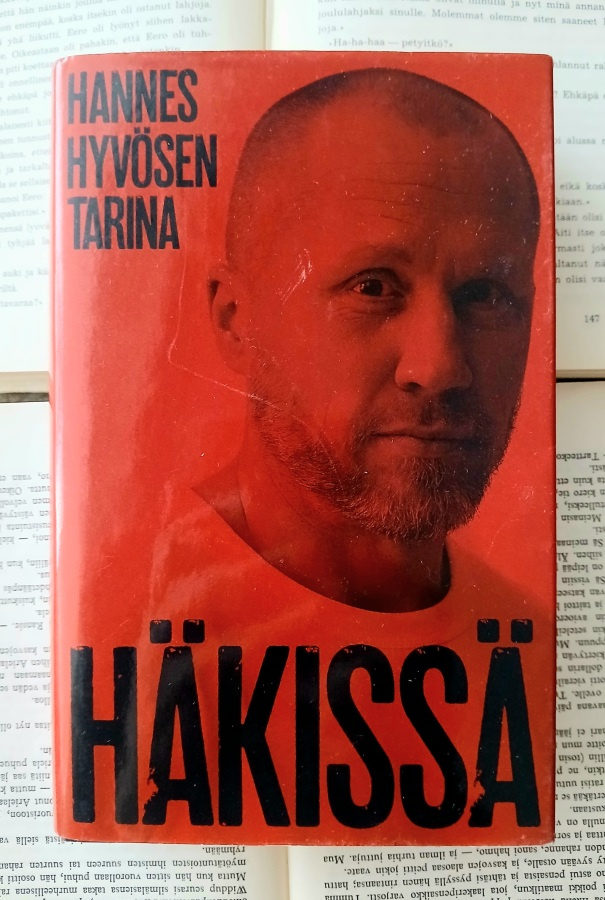 Marika Lehto - Häkissä: Hannes Hyvösen tarina (sid.)
