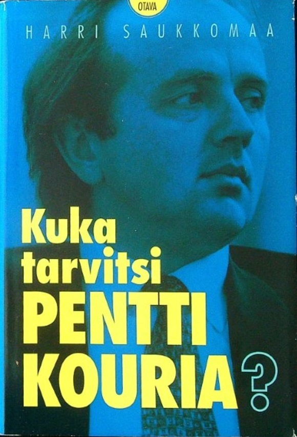 Harri Saukkomaa: Kuka tarvitsi Pentti Kouria